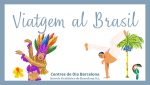 Semana dedicada a Brasil en el Centro de Día Barcelona 3