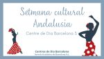Setmana Cultural Andalusa al Centre de Dia Barcelona 3